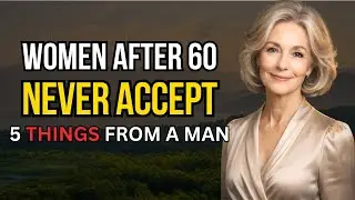 Women Over 60: Never Accept Any Man Who Does These 5 Things – Or You’ll Lose Yourself
