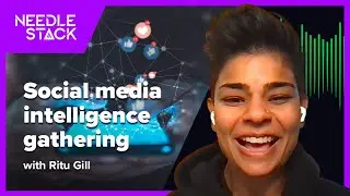 S2E60 | Social media intelligence gathering with Ritu Gill