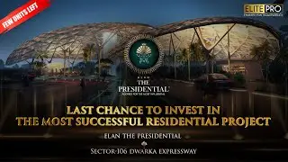 Elan the Presidential Sector 106 Gurgaon - Brochure, Floor Plan , Price List l ☎️ 098116 96747 l