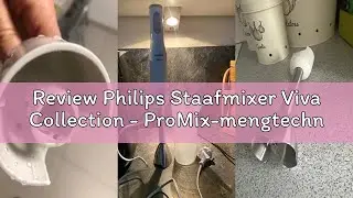 Review Philips Staafmixer Viva Collection - ProMix-mengtechnologie - 650 W - Antispat mesbeschermer
