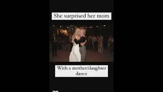 Bride surprises her mom with a first dance