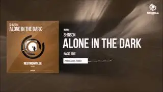 Shinson - Alone in the Dark (Radio Edit)