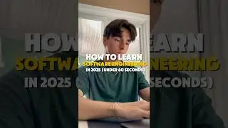 How To Learn Software Engineering In Under 60 Seconds (2025)