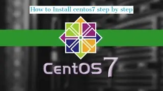Linux || Centos7 Installation step by step