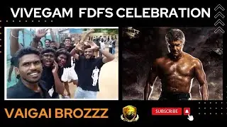 Vaigai Brozzz | Ajith Kumar | Vivegam | FDFS Fans Celebration | Manamadurai