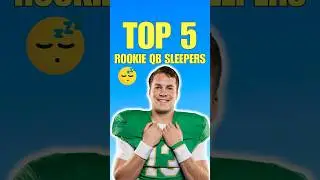 Top 5 Rookie SLEEPER QBs for 2025 Fantasy Football! 🔥