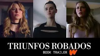 TRIUNFOS ROBADOS / SUPERCORP FAN FICTION BOOK TRAILER WATTPAD