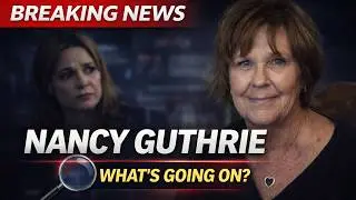 Nancy Guthrie BREAKING NEWS: New Clues in FBI Search | Savannah&rsquo;s Plea 📱