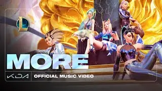K/DA&ndash;MORE(при участии Мэдисон Бир, (G)I-DLE, Лекси Лю, Джейры Бернс и Серафины) | Музыкальное видео