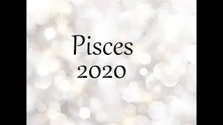 Pisces 2020 ❤ A Year Of Dating, Forgiveness & Love Options ❤ Pisces