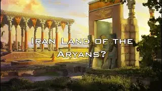 Iran Land of the Aryan Race?