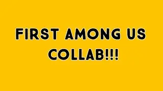 Our First Among Us Collab!!! (Ft. YaBoiZobby, Tomohawk1989, Retro Flamer, Rage Husein and Freinds!)