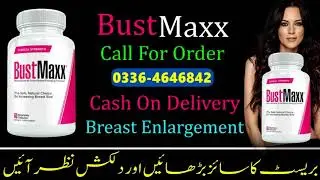 Bustmaxx Pills Price in Pakistan - 03364646842 - DukanPK.Com