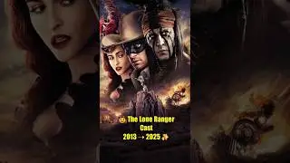 Before & After Cast of The Lone Ranger 2013 Then and Now 2025#TheLoneRanger#JohnnyDepp #ArmieHammer