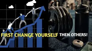 FIRST CHANGE YOURSELF THEN OTHERS #yourself #youtubeshorts #motivation #viralshorts #selfchange#like