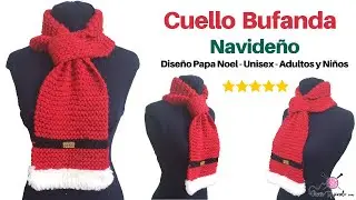 🧶 Tejidos de NAVIDAD a Palitos 🌈 Cuello Bufanda de Papa Noel a Dos Agujas con Peluche