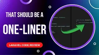 Laravel Code Review - Cleaning up Controllers, Models, Routes, and API Resources