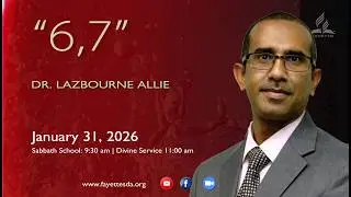 January 31, 2026  || Fayette SDA Church || Sabbath Morning Worship Experience