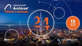 ARCHICAD 24 Türkiye Lansmanı