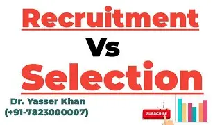 Recruitment Vs Selection