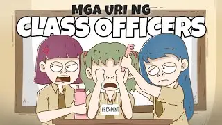 MGA URI NG CLASS OFFICERS | JayToons Pinoy Animation