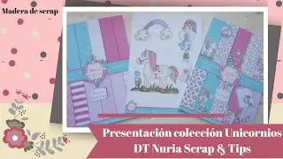 Presentaci&oacute;n Colecci&oacute;n Unicornios - NuriaScrap&Tips