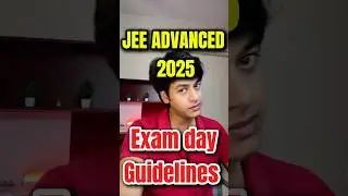 New Guidelines , Dress Code JEE Advanced 2025 Exam Center Rules | Documents Carry for JEE Advanced