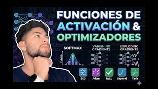 Funciones de Activación y Optimizadores: Guía Definitiva (ReLU, Adam, SGD)