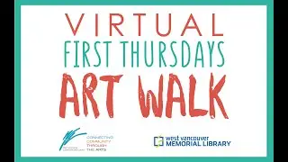 Virtual First Thursdays Art Walk - Art Talk, May 7