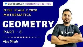 Geometry Part - 3 | NTSE Stage 2 | Mathematics | NTSE 2020 | Ajay Singh