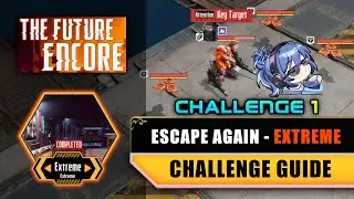 The Future Encore - Escape Again Extreme Challenge! | Mecharashi