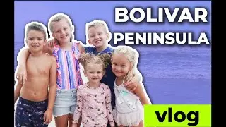 Bolivar Peninsula - June 2020 | Vlog