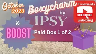 IPSY October 2023 Boxycharm Box 1 of 2 Paid $30 Value $165 plus BOOST $15 Value $74  unbox & swatch