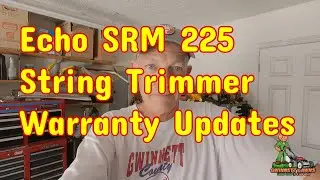 Echo Warranty Issues Update on the SRM 225 String Trimmers