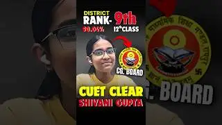 90.04% in CG Board 12th & CUET Clear