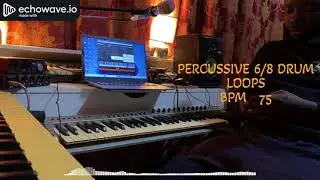 PERCUSSIVE WORSHIP LOOP - 75 BPM 6/8 || Practice Tool || LIVE use