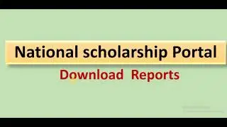 Download Report National Scholarship Portal for  NMMS or Minority scholarship Scheme