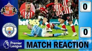 Xhaka Stops City !!! Sunderland 0 - 0 Manchester City | Match Reaction !!!