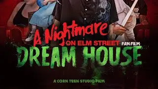 Dream House A Nightmare On Elm Street fan film