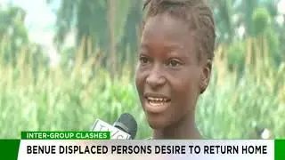 Benue IDPs desire to return home