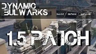 Dynamic Bulwarks: 1.5 Patch