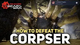 Gears of War Reloaded - How To Defeat The Corpser