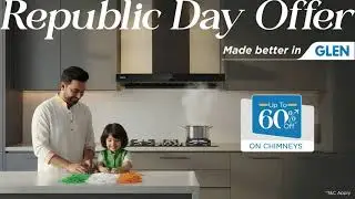 Glen Republic Day Sale | Upgrade Your Kitchen with Chimneys &ndash; Save Up to 60%