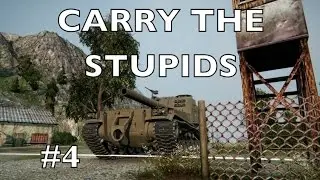 WOT - Carry The Stupids 4 | World of Tanks