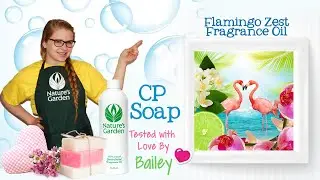 Soap Testing Flamingo Zest Fragrance Oil- Natures Garden