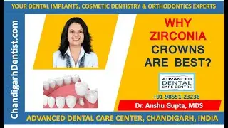 WHY ZIRCONIA TOOTH CROWN IS THE BEST | WHY ZICONIA DENTAL CAP IS  BEST| BEST PROSTHODONTIST MOAHLI