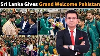 Sri Lanka 😍 Gives Grand Welcome To Pakistan Team Ahead Of T20 World Cup 2026