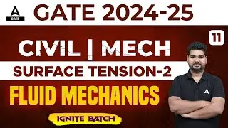 Surface Tension - 2 | GATE Fluid Mechanics Lecture | #11 | GATE Mechanical Engineering