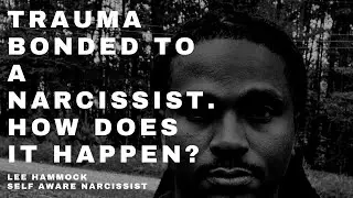 Trauma bonded to a narcissist. how do you become addicted to a toxic person and the relationship