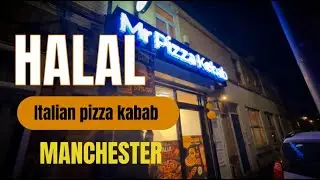 First Halal Italian Pizza Kabab in Manchester || ab manchester mein be halal pizza aur kabab 